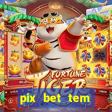 pix bet tem pagamento antecipado